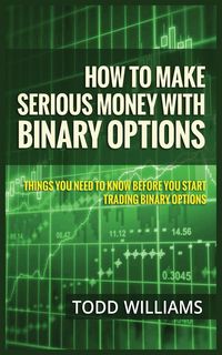 Produktbild: How To Make Serious Money with Binary Options
