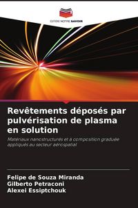 Produktbild: Rev&ecirc;tements d&eacute;pos&eacute;s par pulv&eacute;risation de plasma en solution