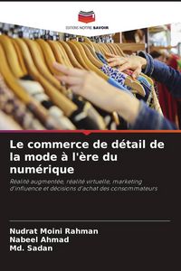 Produktbild: Le commerce de d&eacute;tail de la mode &agrave; l'&egrave;re du num&eacute;rique