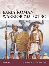 Produktbild: Early Roman Warrior 753-321 BC