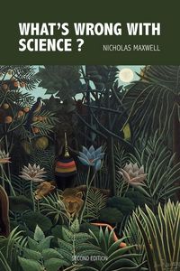 Produktbild: What's Wrong With Science? Towards a People's Rational Science of Delight and Compassion