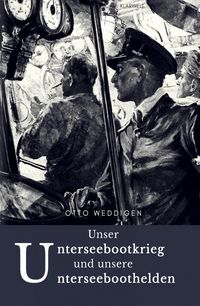 Produktbild: Unser Unterseebootkrieg