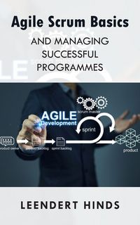 Produktbild: Agile Scrum Basics and Managing Successful Programmes