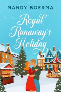 Produktbild: Royal Runaway's Holiday (Nevive Castle, #1)