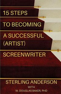 Produktbild: 15 Steps To Becoming A Successful (Artist) Screenwriter