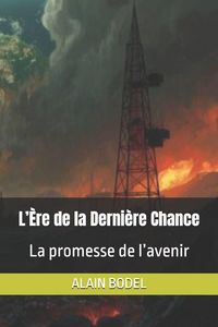 Produktbild: L'&Egrave;re de la Derni&egrave;re Chance