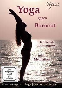 Produktbild: Yoga gegen Burnout - Mit Jagadamba Stendel - Mit Gelassenheit zur inneren Mitte