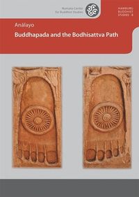 Bild vom Artikel Buddhapada and the Bodhisattva Path vom Autor Analayo