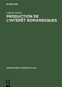 Produktbild: Production de l'int&eacute;r&ecirc;t romanesques