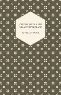 Produktbild: John Webster and the Elizabethan Drama