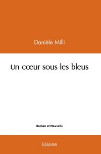Produktbild: Un coeur sous les bleus