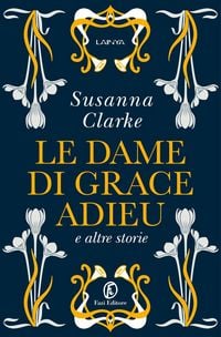 Produktbild: Le dame di Grace Adieu e altre storie