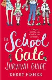 Produktbild: The School Gate Survival Guide