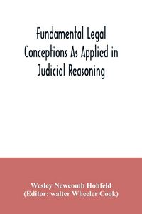Produktbild: Fundamental legal conceptions as applied in judicial reasoning