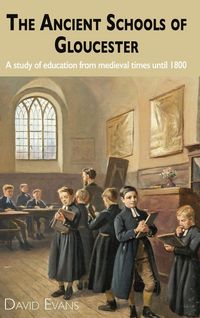 Produktbild: The Ancient Schools of Gloucester