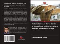 Produktbild: Estimation de la dur&eacute;e de vie d'une pale de turbine en tenant compte de l'effet du fluage