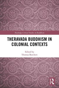 Produktbild: Theravada Buddhism in Colonial Contexts