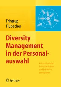 Bild vom Artikel Diversity Management in der Personalauswahl vom Autor Andreas Frintrup