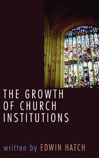 Produktbild: The Growth of Church Institutions
