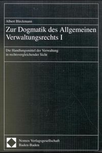 Produktbild: Zur Dogmatik des Allgemeinen Verwaltungsrechts I
