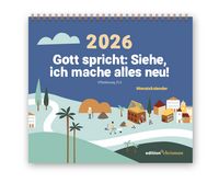 Produktbild: Gott spricht: Siehe, ich mache alles neu! (Offenbarung 21,5)