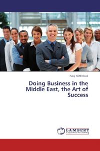 Produktbild: AlAkklouk, F: Doing Business in the Middle East, the Art of