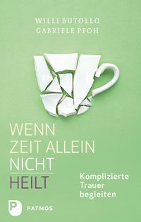 Produktbild: Wenn Zeit allein nicht heilt