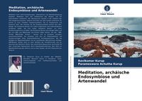 Produktbild: Meditation, arch&auml;ische Endosymbiose und Artenwandel