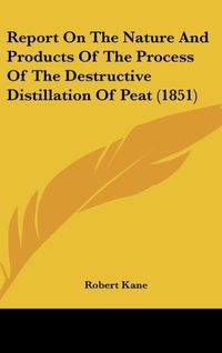 Produktbild: Kane, R: Report On The Nature And Products Of The Process Of