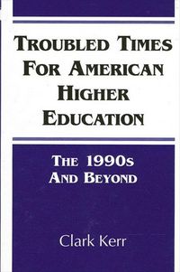 Produktbild: Troubled Times for American Higher Education