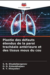 Produktbild: Plastie des d&eacute;fauts &eacute;tendus de la paroi trach&eacute;ale ant&eacute;rieure et des tissus mous du cou