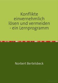 Produktbild: Konflikte einvernehmlich l&ouml;sen und vermeiden - ein Lernprogramm