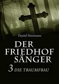 Produktbild: Der Friedhofs&auml;nger 3: Die Traumfrau