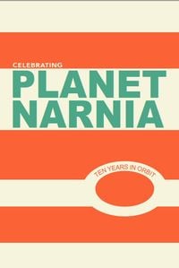 Produktbild: Celebrating Planet Narnia: 10 Years in ORBIT (Volume 1, #4)