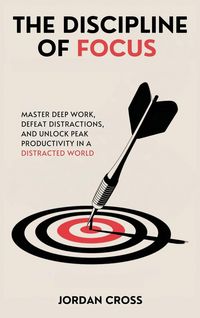 Produktbild: The Discipline of Focus