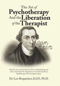 Produktbild: Bergantino Ed. D., L: Art of Psychotherapy and the Liberatio