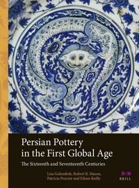 Produktbild: Persian Pottery in the First Global Age