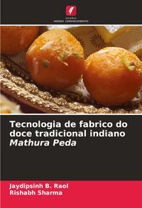 Produktbild: Tecnologia de fabrico do doce tradicional indiano Mathura Peda