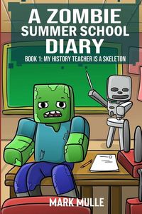 Produktbild: A Zombie Summer School Diaries Book 1