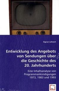 Produktbild: Lehnert, S: Entwicklung des Angebots von Sendungen &uuml;ber die