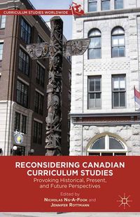Produktbild: Reconsidering Canadian Curriculum Studies