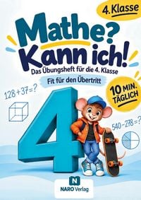 Produktbild: Mathe? Kann ich! F&uuml;r die 4. Klasse - in nur 10 Minuten t&auml;glich spielerisch &uuml;ben, typische Stolperfallen meistern und Selbstvertrauen st&auml;rken