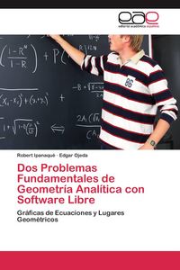 Produktbild: Dos Problemas Fundamentales de Geometr&iacute;a Anal&iacute;tica con Software Libre