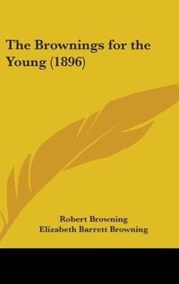 Produktbild: The Brownings For The Young (1896)