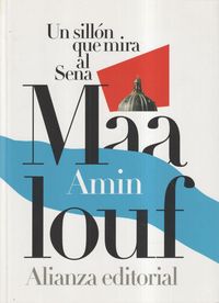 Bild vom Artikel Un sillón que mira al Sena vom Autor Amin Maalouf