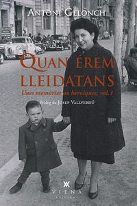 Produktbild: Quan &eacute;rem lleidatans : unes mem&ograve;ries no heroiques 1