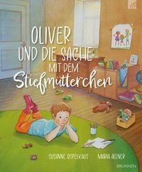 Produktbild: Oliver und die Sache mit dem Stiefm&uuml;tterchen