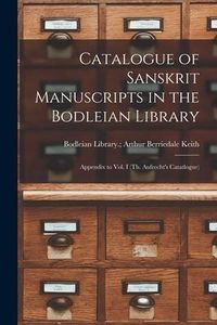 Produktbild: Catalogue of Sanskrit Manuscripts in the Bodleian Library: Appendix to Vol. I (Th. Aufrecht's Catatlogue)