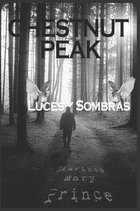 Produktbild: Chestnut Peak: Luces y Sombras
