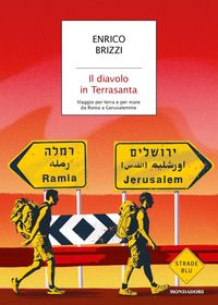 Produktbild: Il diavolo in Terrasanta. Viaggio per terra e per mare da Roma a Gerusalemme